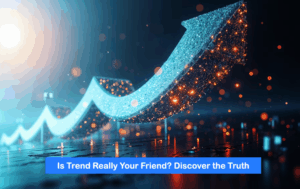Is Trend Really Your Friend