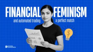 Financial Feminism & Automated Trading: A Perfect Match