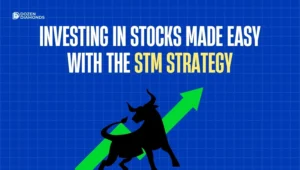 Investing in Stocks Made Easy with the STM Strategy