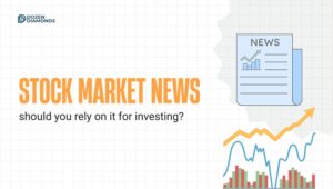 Stock Market News: Should You Rely on It for Investing?