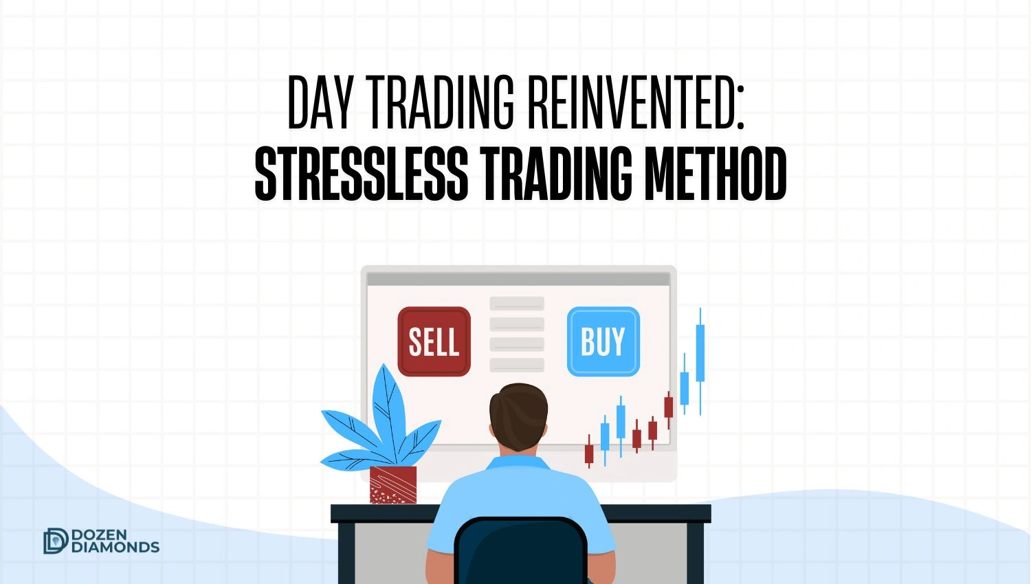 day trader with Stressless Trading Method