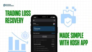 Trading loss recovery with Kosh App