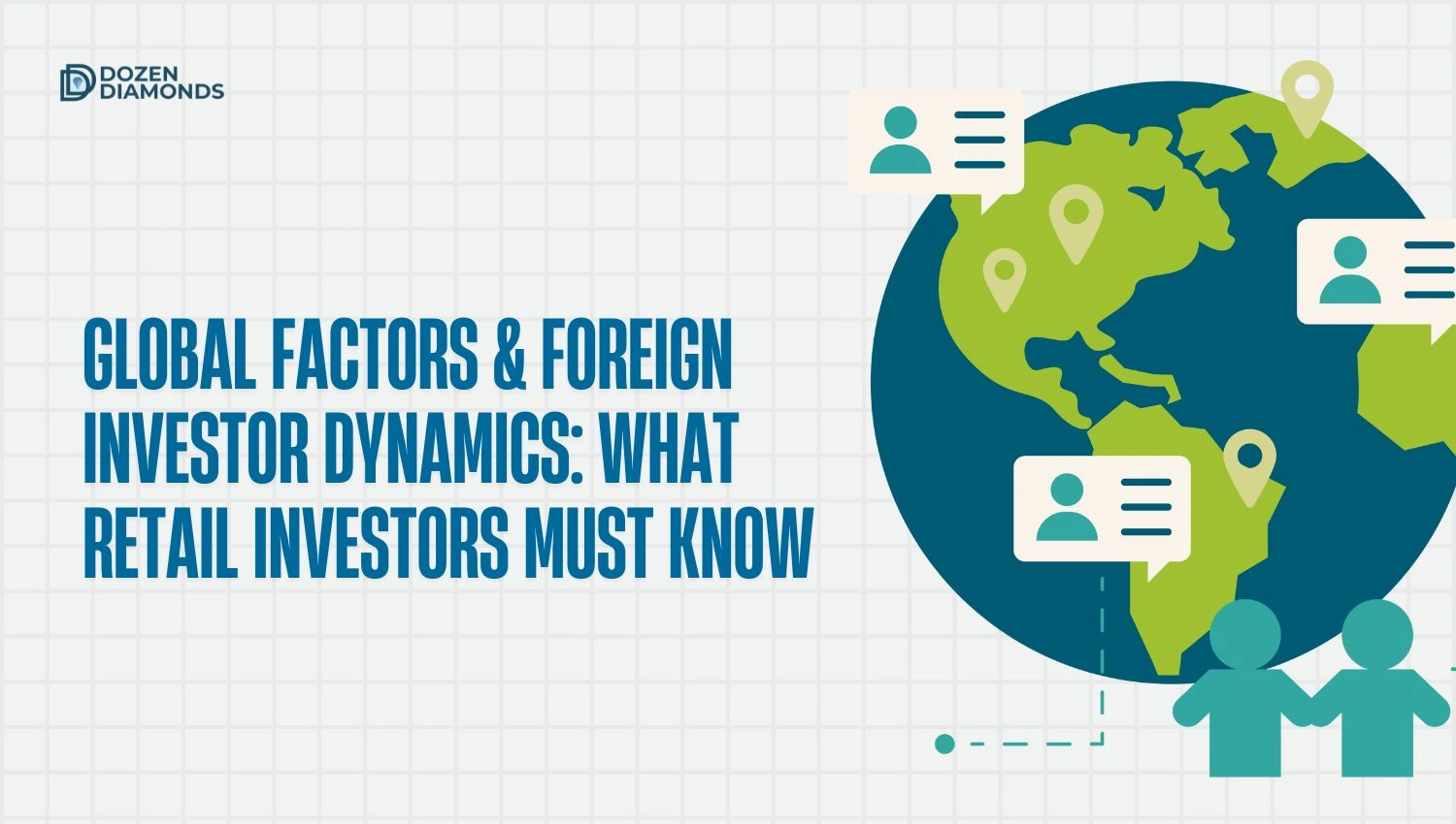 Global Factors & Foreign Investor Dynamics