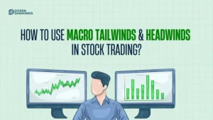 stock trading macro tailwinds headwinds