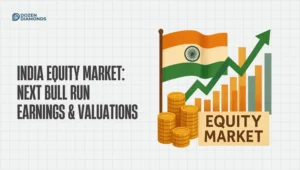 India equity market: next bull run earnings & valuations