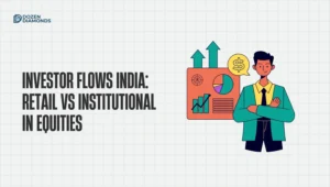 Investor flows India: retail vs institutional in equities
