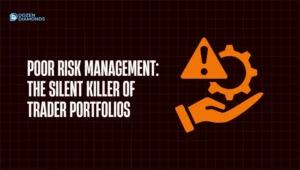 Poor Risk Management – The Silent Killer of Trader Portfolios